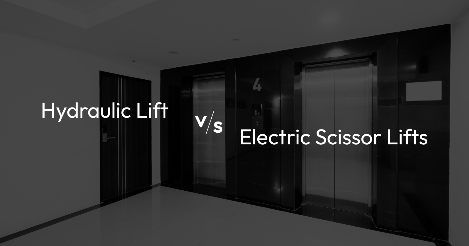 Hydraulic Lifts vs. Electric Scissor Lifts