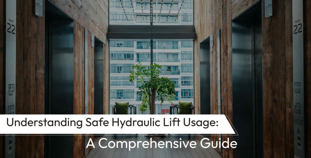 8 Safety Tips for Working with Hydraulic Lift