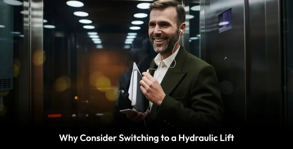 Why Upgrade to a Hydraulic Lift: Key Benefits