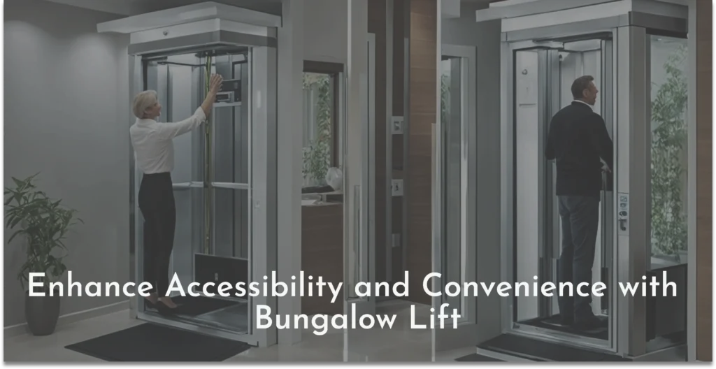 Enhance Accessibility and Convenience with Bungalow Lift